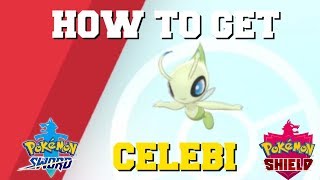 HOW TO GET CELEBI EARLY IN POKEMON SWORD AND SHIELD BEST METHOD [upl. by Proud600]