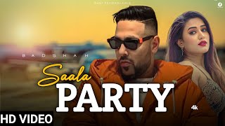 Saala Party  Badshah  Badshah New Song  Rap Song Badshah  Official Music Video  2024 [upl. by Raina]