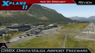 X Plane 11 Video  ORBX ENOV OrstaVolga Freeware  Full Review [upl. by Vaasta711]