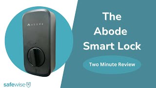 Abode Smart Lock Overview [upl. by Norreg]