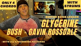 Glycerine Acoustic Bush Guitar Song Lesson Gavin Rossdale Only 4 chords [upl. by Whitten]