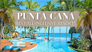 Top 10 Best AllInclusive Hotels amp Resorts In PUNTA CANA  Dominican Republic 2021 [upl. by Aivatco]