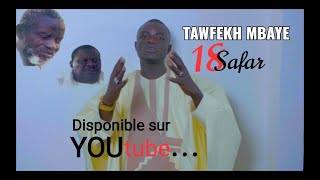 TAWFEKH MBAYE Clip officiel quot18 SAFARquot NAGNOU THIATOU [upl. by Aubree579]