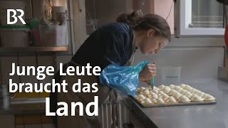 Koch Konditorin und ein PopUp Restaurant Junges Landleben  Zwischen Spessart und Karwendel  BR [upl. by Valentin]