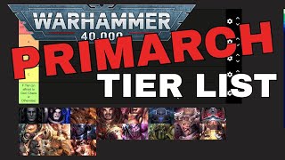 The Primarch Tier List  Ep67 [upl. by Arick]