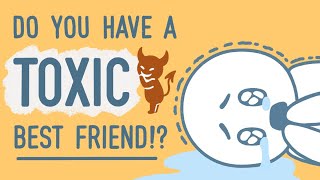 8 Signs Your Best Friend Is Becoming Toxic [upl. by Llenil]