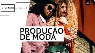 O QUE É PRODUÇÃO DE MODA [upl. by Akciret]