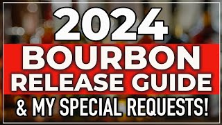 2024 Bourbon and Whiskey Release Guide [upl. by Moshe]