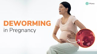 Safe Deworming During Pregnancy Everything You Need to Know  Expert Advice  iMumz [upl. by Neiviv]