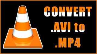 How to Convert AVI to MP4 using VLC Media Player [upl. by Killoran]