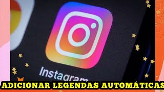 Como colocar LEGENDAS no STORIES do INSTAGRAM [upl. by Ytinirt]