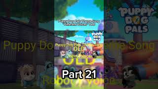 Puppy Dog Pals Theme Song “Different Voices” OLD  Part 21 Short Clips Part21 [upl. by Christiana]