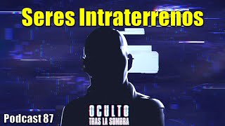 Seres intraterrenos  la otra vida de las profundidades de la Tierra [upl. by Annaira]