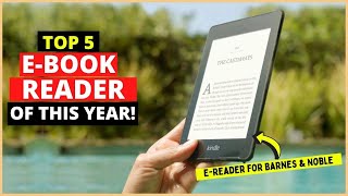 TOP 5 Best eBookReaders of 2024  Best eReader for Barnes amp Noble Night Reading Note Taking PDF [upl. by Shiller]