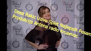 Desa Rakic Splet 108 min Najlepsih pesama Antena radio Krusevac [upl. by Toffic]