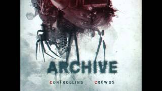 Archive  Controlling Crowds full album [upl. by River]