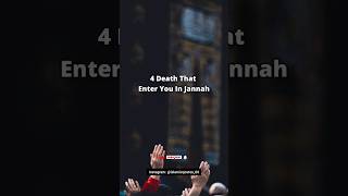 4 Death That Enter You In Jannah 🫶 islamicquotes00 islamic youtubeshorts jannah allah yt [upl. by Nairdna]