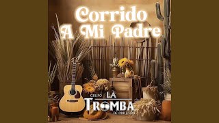 CORRIDO A MI PADRE [upl. by Dragde]