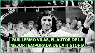 GUILLERMO VILAS EL AUTOR DE LA MEJOR TEMPORADA EN LA HISTORIA DEL tenis tennis argentina vilas [upl. by Duma]