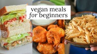 3 Easy Vegan Recipes for Beginners  Vegan Basics [upl. by Stormi]