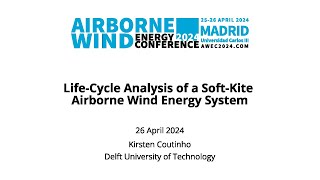 LifeCycle Analysis of a SoftKite Airborne Wind Energy System [upl. by Luapleahcim]