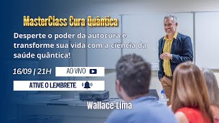 AULA SECRETA MASTERCLASS CURA QUÂNTICA  Wallace Lima [upl. by Malan127]