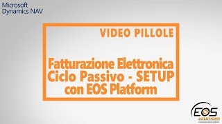 Fatturazione Elettronica in Dynamics NAV  SETUP Ciclo Passivo [upl. by Ttevy]