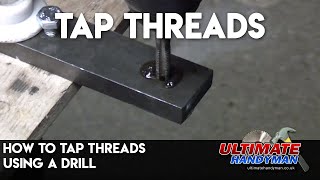 How to tap threads using a drill [upl. by Loyce]