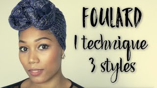 Foulard  1 technique pour 3 styles Par Confidence dune Turbanista [upl. by Nisse310]