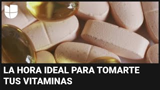 ¿Tomas vitaminas con frecuencia Te contamos cuál es el mejor horario para consumirlas [upl. by Etnovert]