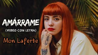 Amárrame  Mon Laferte ft Juanes Video con Letra [upl. by Nnaeed485]