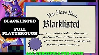 BLACKLISTED Certificate  Full Playthrough  Freddy Fazbears Pizzeria Simulator FNaF 6 [upl. by Aileda]