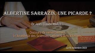 quotAlbertine Sarrazin Picarde quot  par Dr JeanClaude MARZEC [upl. by Ydnih690]