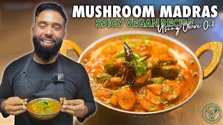 Mushroom Madras  VEGAN Vegetarian Recipe using Extra Virgin Olive Oil Delicious Red Hot Curry [upl. by Amathiste]