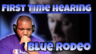 Blue Rodeo  quotTryquot Official Video  Reaction [upl. by Shaeffer]