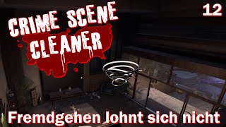 Fremdgehen lohnt sich nicht l Crime Scene Cleaner 12 I gameplay I deutsch [upl. by Nhguaval549]