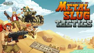 Metal Slug Tactics Demo OST Desert Town Extended [upl. by Nickola]