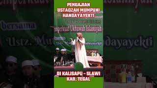 WONG GENDENG ORA WAJIB SHOLAT  USTADZAH MUMPUNI HANDAYAYEKTI DI KALISAPU SLAWI KAB TEGAL [upl. by Tarton892]