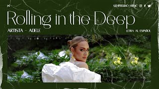 Adele  Rolling in the deep Letra Español  Ingles [upl. by Brandi]