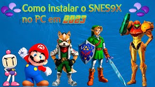 COMO INSTALAR O SNES9X NO PC EM 2023 ATUALIZADO [upl. by Erinn]