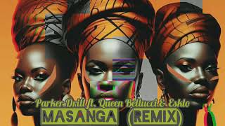 Parker Drill ft Queen Bellucci amp EscloMasanga remixBy OneShot Studio [upl. by Sung]