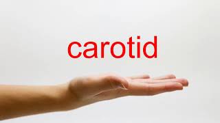 How to Pronounce carotid  American English [upl. by Hulton]