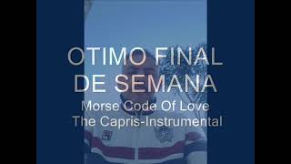 Morse Code Of Love  The Capris Instrumental [upl. by Nitsuj205]