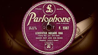 LEICESTER SQUARE RAG  HARRY ROY AND HIS BAND Vocalist Johnny Green 1949 [upl. by Nae382]