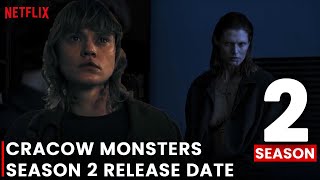 Cracow Monsters Season 2 Release Date Trailer amp All you need to know [upl. by Sibyls]