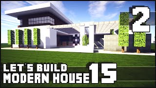 Minecraft Lets Build Modern House 15  Part 2 [upl. by Theo225]