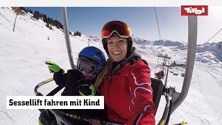 Sessellift fahren mit Kind Skiurlaub mit Kindern ⛷ [upl. by Ydnic]