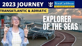 Introducing 2023 Journey EXPLORER OF THE SEAS Transatlantic amp Adriatic  Royal Caribbean [upl. by Inman]