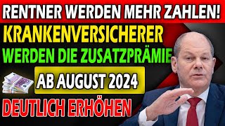 Neue Regelung Krankenkassen erhöhen Zusatzbeitrag für Rentner auf 328 ab August 2024 [upl. by Atir]