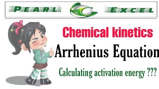 Arrhenius Equation and Activation Energy Term Chemical Kinetics [upl. by Granlund593]